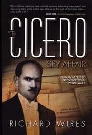 The Cicero Spy Affair: German Access to British Secrets in World War II