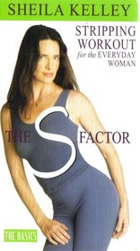 Stripping Workout for the Everyday Woman: The Basics [VHS VIDEO TAPE] (The S Factor Workout)