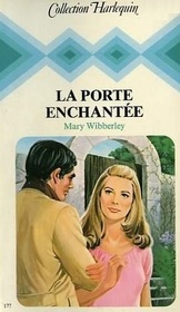 La Porte enchantee (The Whispering Gate) (French Edition)