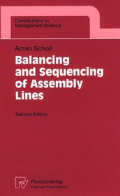 Balancing and Sequencing of Assembly Lines (Contributions to Management Science)