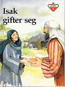Isak Gifter Seg (Lundes Bibelserie, Vol. 5)