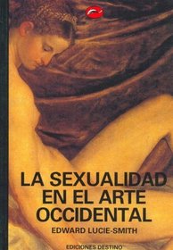 La Sexualidad En El Arte Occidental (Spanish Edition)
