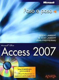 Access 2007 paso a paso/ Microsoft Office Access 2007 Step by Step (Spanish Edition)