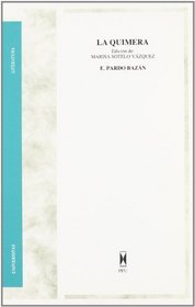 La quimera (Serie Narrativa de la Edad Liberal) (Spanish Edition)
