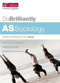 AS Sociology (Do Brilliantly At...)