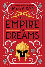 The Empire of Dreams (Fire and Thorns, Bk 4)