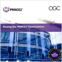 Passing the Prince2 Examinations (Prince 2)