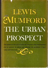 The Urban Prospect: Essays