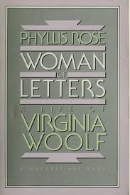 Woman of Letters: The Life of Virginia Woolf