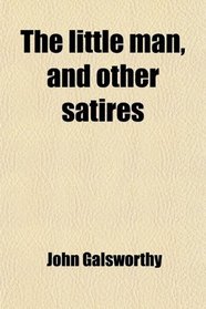 The little man, and other satires