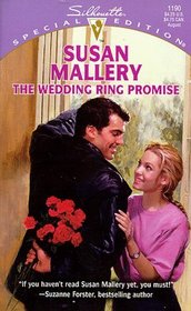The Wedding Ring Promise (Triple Trouble, Bk 4) (Silhouette Special Edition, No 1190)