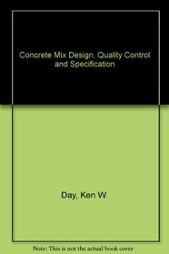 Concrete Mix Design, Quality Control and Specification