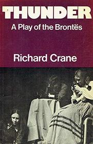 Thunder: A Play of the Brontes