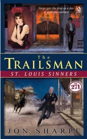 The Trailsman #271 : St. Louis Sinners (Trailsman)