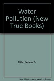 Water Pollution (New True Books)