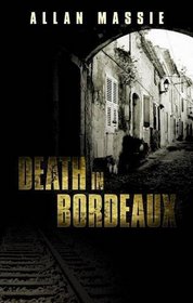 Death in Bordeaux (Superintendent Lannes, Bk 1)