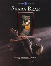 Skara Brae: Northern Europe's Best Preserved Prehistoric Village