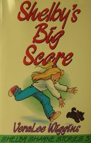 Shelby's Big Scare (The Shelby Shayne Stories, Book 3)