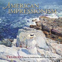 American Impressionism: Treasures from the Smithsonian American Art Museum