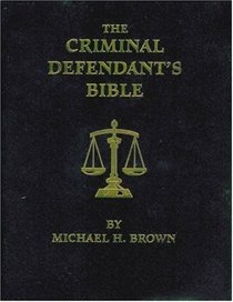 The Criminal Defendant's Bible