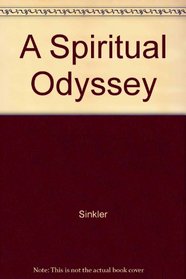 A Spiritual Odyssey: The Unfoldment of a Soul