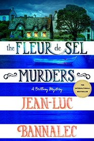 Fleur de Sel Murders (Brittany Mystery, Bk 3)