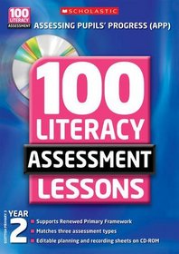 100 Literacy Assessment Lessons: Year 2
