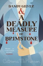 Dandy Gilver and a Deadly Measure of Brimstone (Dandy Gilver, Bk 8)