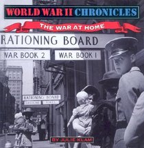 The War at Home (Klam, Julie. World War II Story, Bk. 4.)