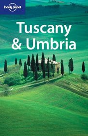 Lonely Planet Tuscany  Umbria (Lonely Planet Tuscany and Umbria)