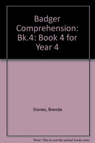 Badger Comprehension: Book 4 for Year 4: Bk.4