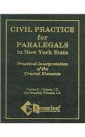 Civil Practice For Paralegals In New York State: Practical Interpretation Of The Crucial Elements