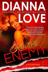 Kiss The Enemy: Slye Temp Book 4 (Volume 4)