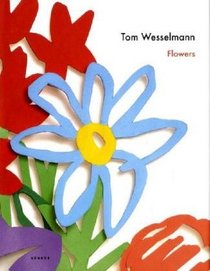 Tom Wesselmann. Flowers