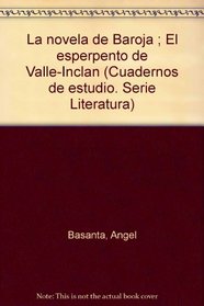 La novela de Baroja ; El esperpento de Valle-Inclan (Cuadernos de estudio. Serie Literatura) (Spanish Edition)
