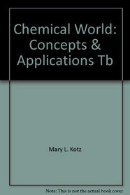 Chemical World: Concepts & Applications, Tb