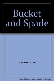 Bucket and Spade