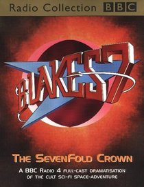 Blake's 7: the Sevenfold Crown (BBC Radio Collection)