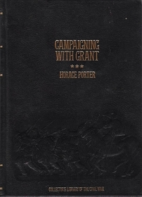 Campaigning with Grant (Collector's Library of the Civil War)