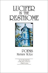 Lucifer in the Resthome : Poems