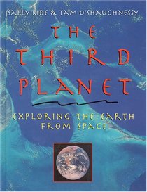 The Third Planet: Exploring the Earth from Space