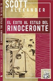 El exito al estilo del rinoceronte (Spanish Edition)