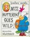 Teacher's Secrets: Miss Butterpat Goes Wild