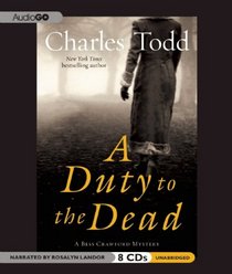 A Duty to the Dead: A Bess Crawford Mystery