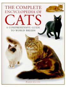 The Complete Encyclopedia of Cats: A Comprehensive Guide to Pedigree Cats