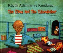 The Elves and the Shoemaker in Turkish and English (Folk Tales) (English and Turkish Edition)