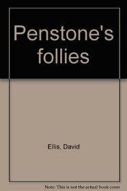 Penstone's follies