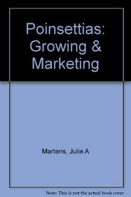 Poinsettias: Growing & Marketing