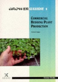 Commercial Bedding Plant Production (Grower Guide, Second)