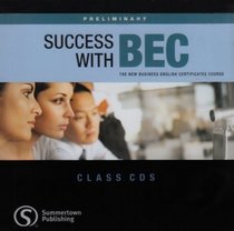 Success with BEC: Preliminary Audio CD: The New Business English Certificates